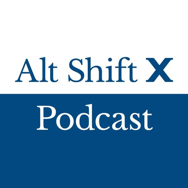 Alt Shift X Podcast – Alt Shift X