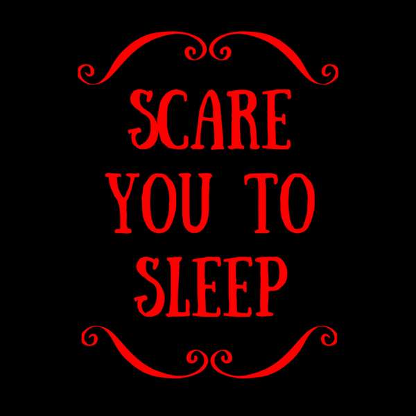 Scare You To Sleep – Bloody FM