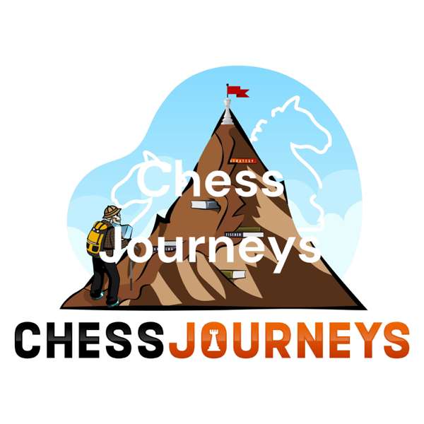 Chess Journeys: Tales of Adult Improvement – Dr. Kevin Scull