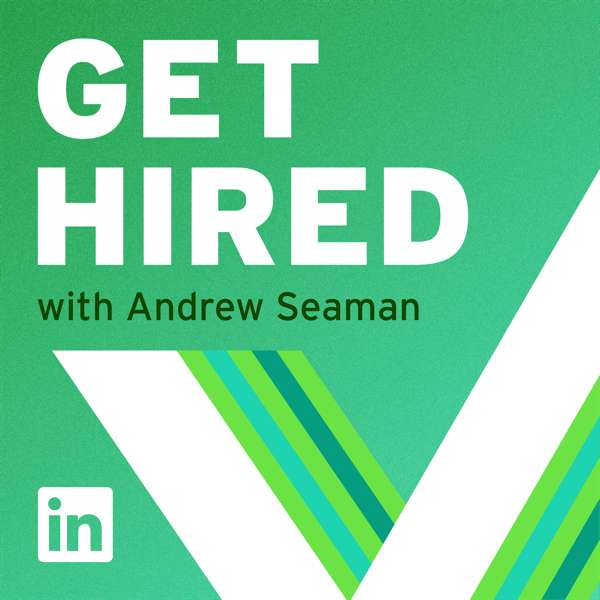 Get Hired with Andrew Seaman – LinkedIn