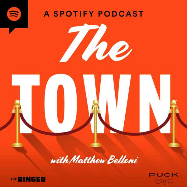 The Town with Matthew Belloni – The Ringer