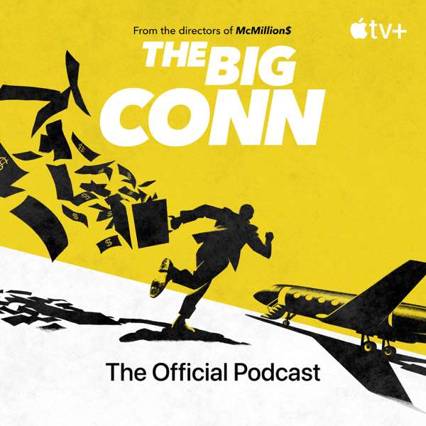 The Big Conn: The Official Podcast – Apple TV+