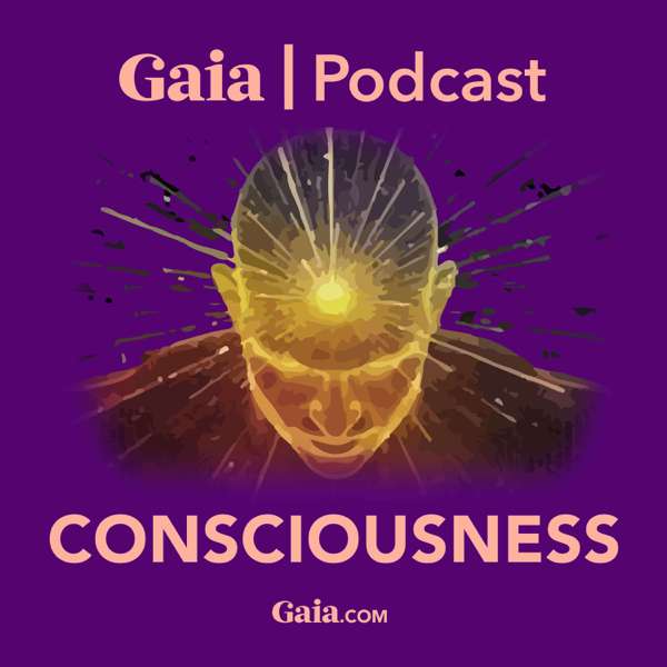 Gaia Consciousness – Gaia.com