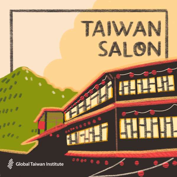 Taiwan Salon – Global Taiwan Institute