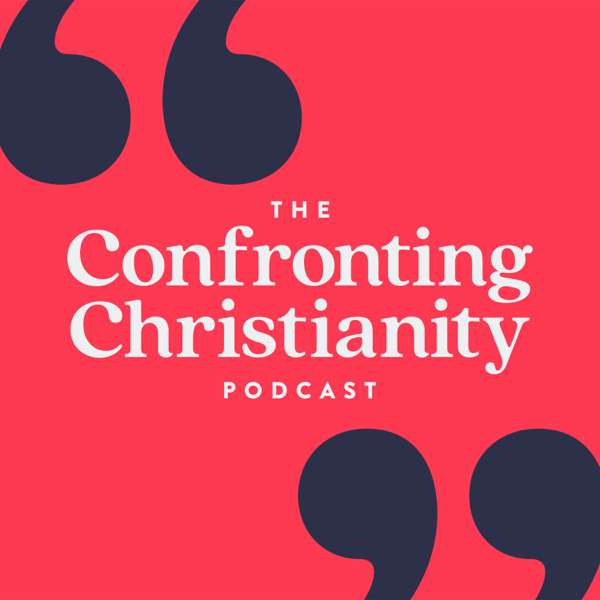 The Confronting Christianity Podcast with Rebecca McLaughlin – Rebecca McLaughlin