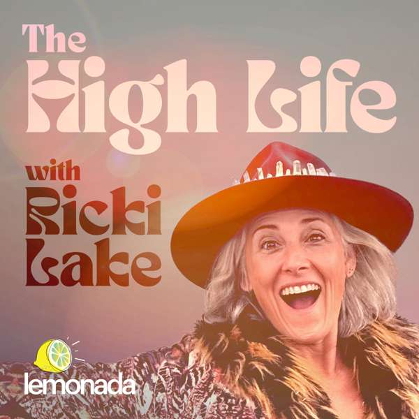 The High Life with Ricki Lake – Lemonada Media
