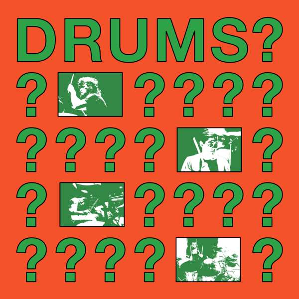 DRUMS?