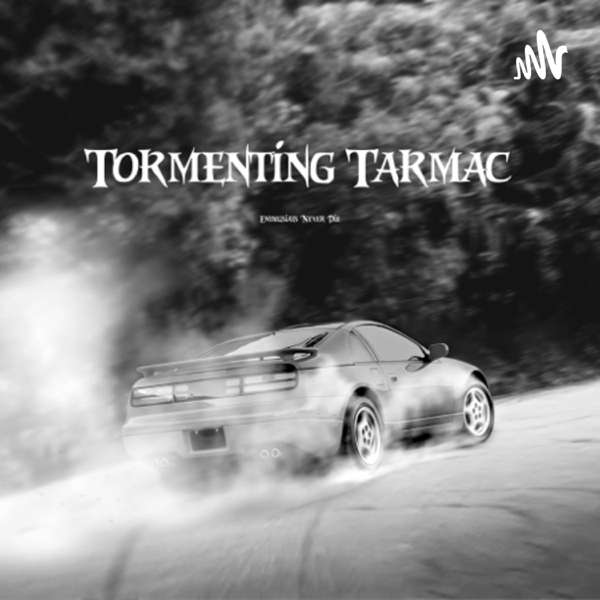 Tormenting Tarmac