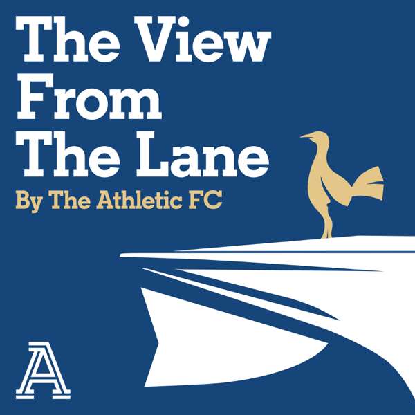 The View From The Lane: The Athletic FC’s Tottenham show