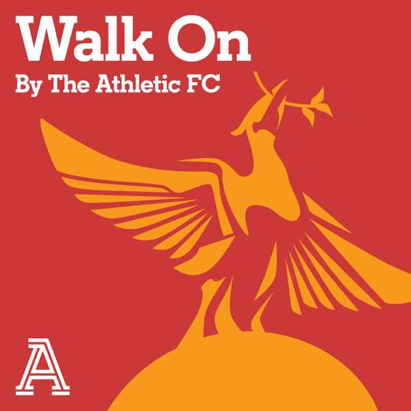 Walk On: The Athletic FC’s Liverpool show