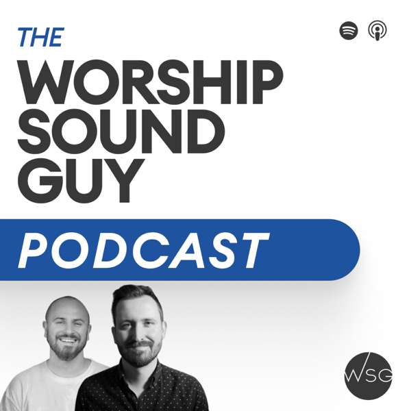 The Worship Sound Guy Podcast