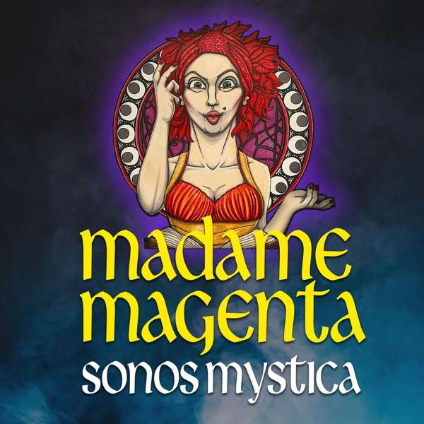 Madame Magenta: Sonos Mystica