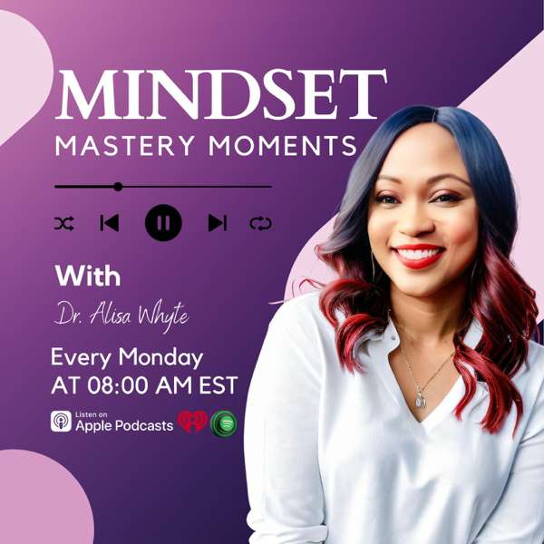 Mindset Mastery Moments