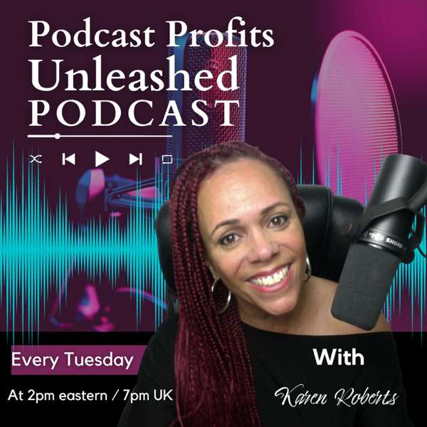 The Podcast Profits Unleashed Podcast