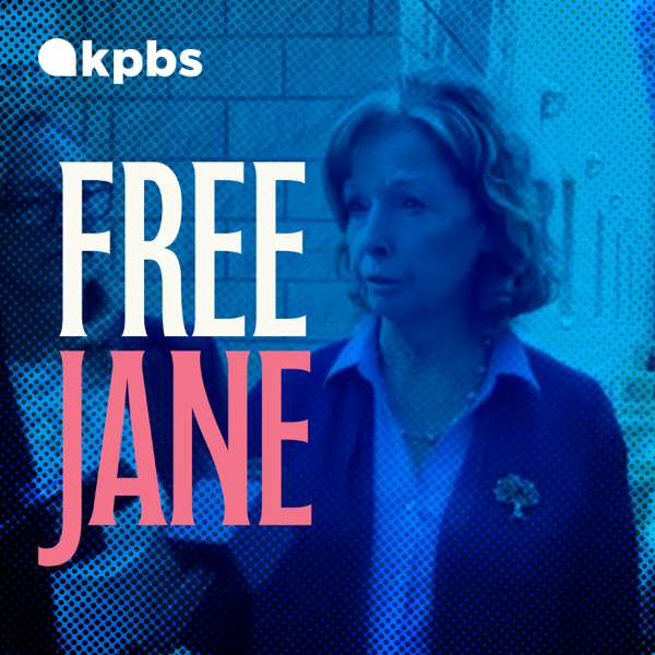 Free Jane – KPBS