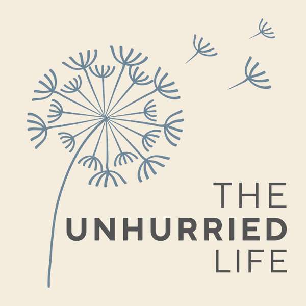 The Unhurried Life