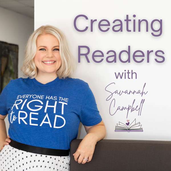 Creating Readers with Savannah Campbell