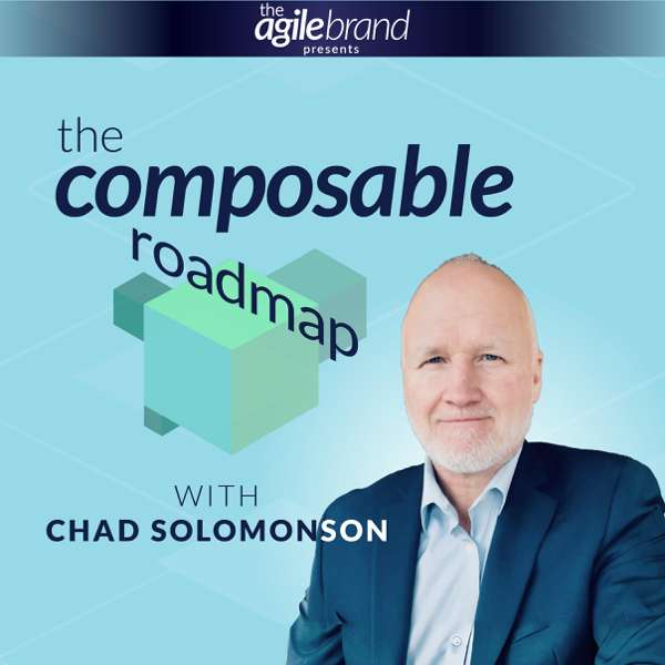 The Composable Roadmap with Chad Solomonson