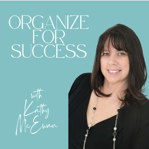 Organize for Success – How to Declutter and Organize Your Home and Life. Be Clutter Free!