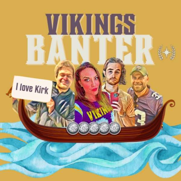 Vikings Banter: A Minnesota Football Show