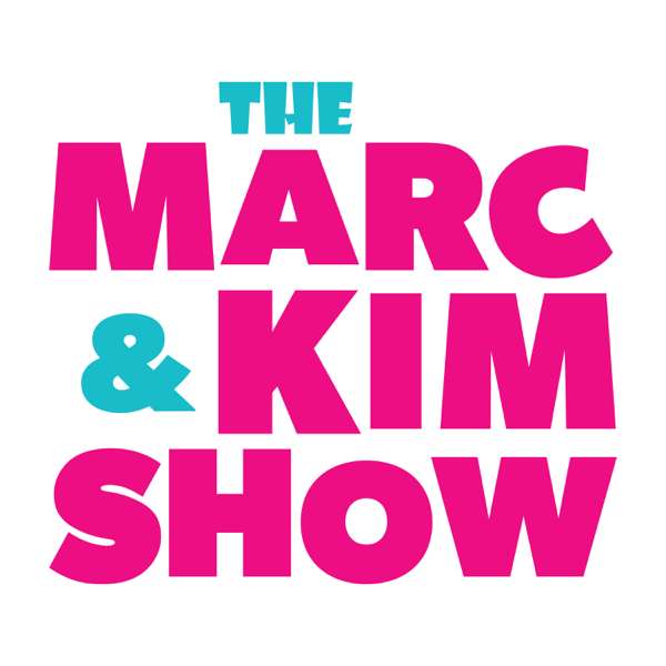 The Marc & Kim Show