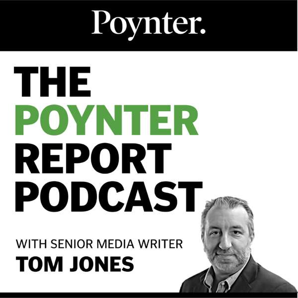 The Poynter Report Podcast