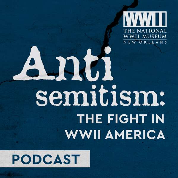 Antisemitism: The Fight in WWII America