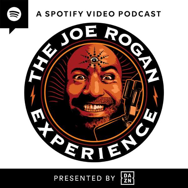 The Joe Rogan Experience – Joe Rogan