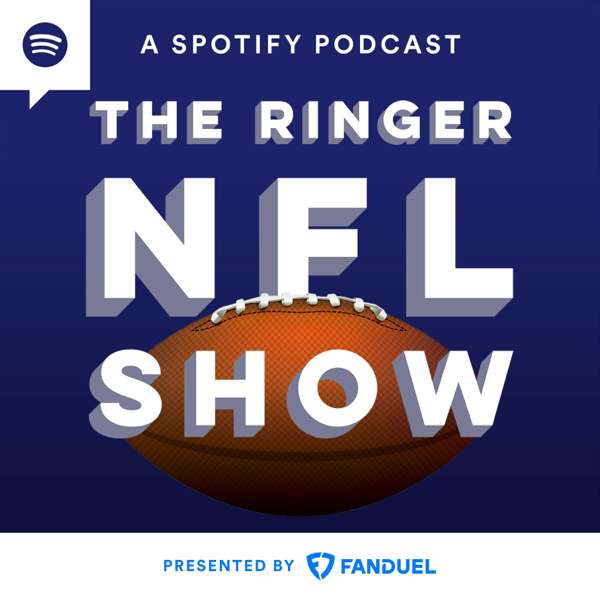 The Ringer NFL Show