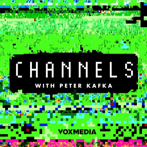 Channels with Peter Kafka