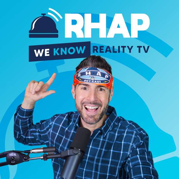 Rob Has a Podcast | Survivor, Big Brother & Reality TV – Survivor Know-It-All, Rob Cesternino | RHAP Productions