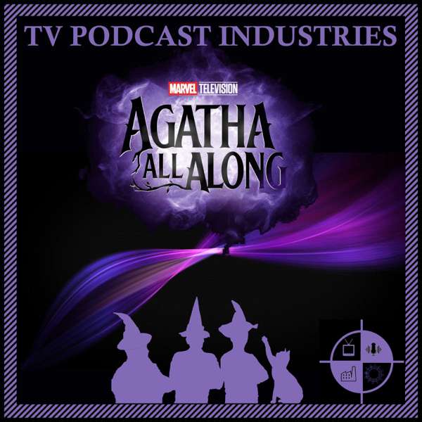 Agatha All Along: From TV Podcast Industries