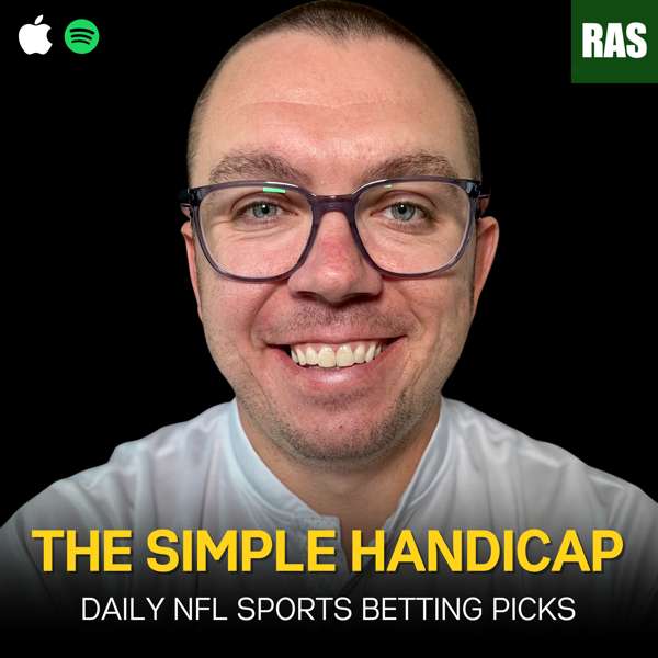 The Simple Handicap – Daily NFL Podcast – Adam Chernoff