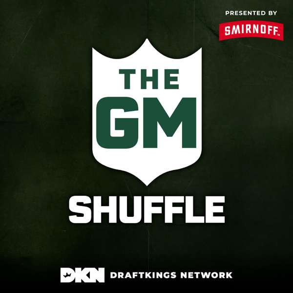 The GM Shuffle with Michael Lombardi – DraftKings