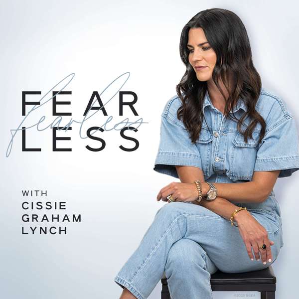 Fearless with Cissie Graham Lynch