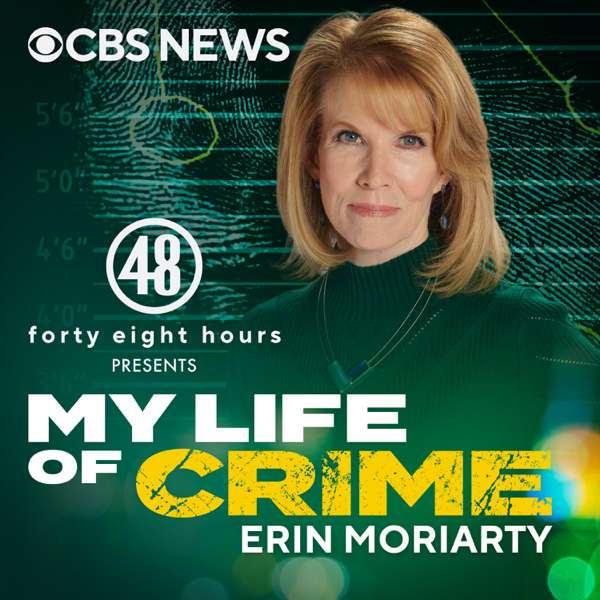 My Life of Crime with Erin Moriarty