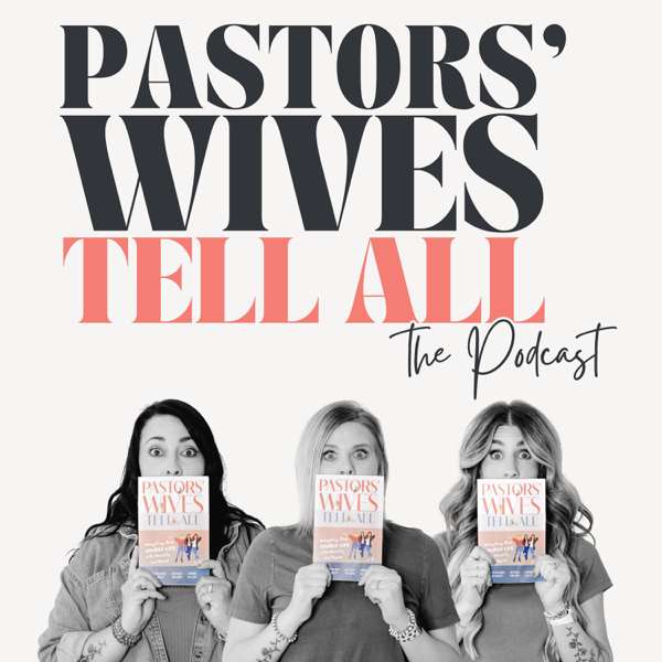 Pastors’ Wives Tell All