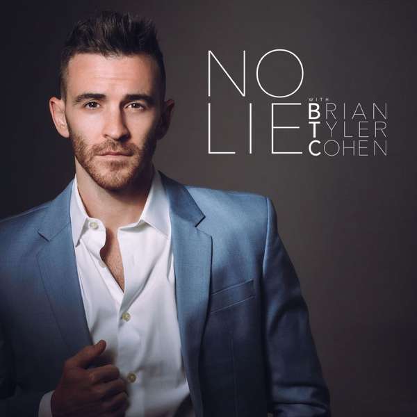 No Lie with Brian Tyler Cohen – Brian Tyler Cohen