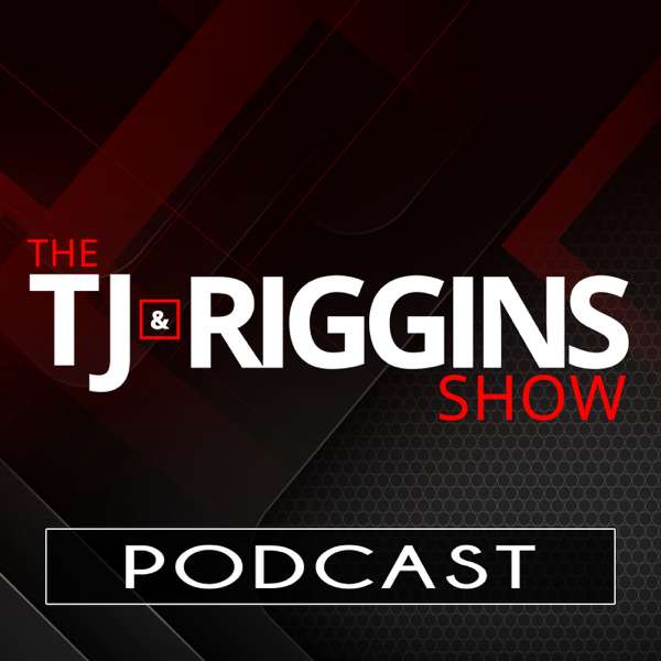 TJ & Riggins Show