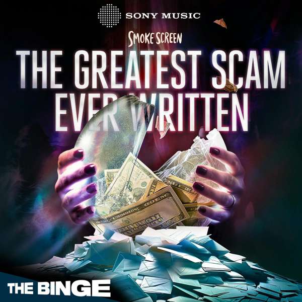 Smoke Screen: The Greatest Scam Ever Written – Sony Music Entertainment