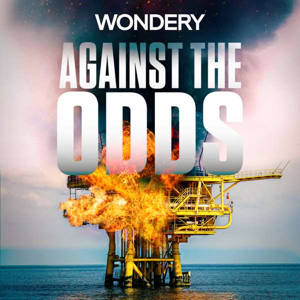 Against The Odds – Wondery