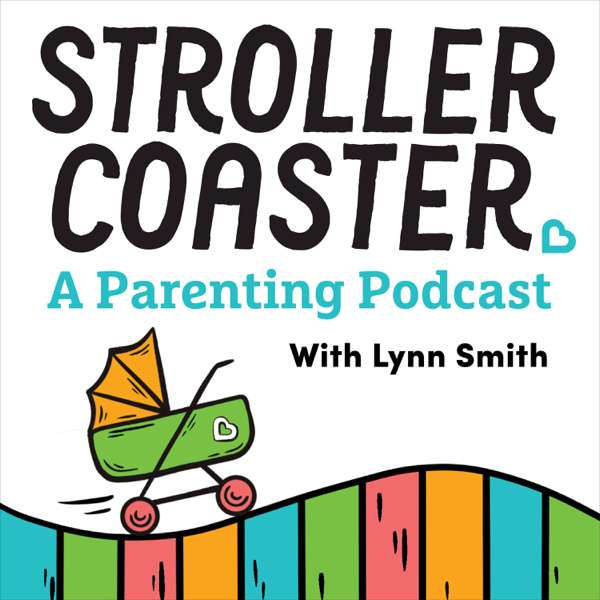 StrollerCoaster: A Parenting Podcast