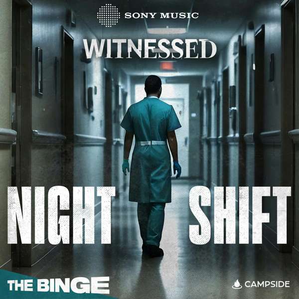 Witnessed: Night Shift – Sony Music Entertainment / Campside Media