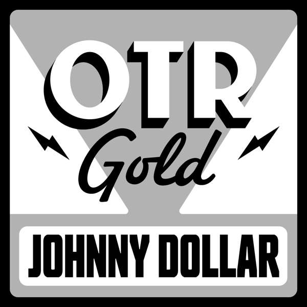 Yours Truly, Johnny Dollar | Old Time Radio