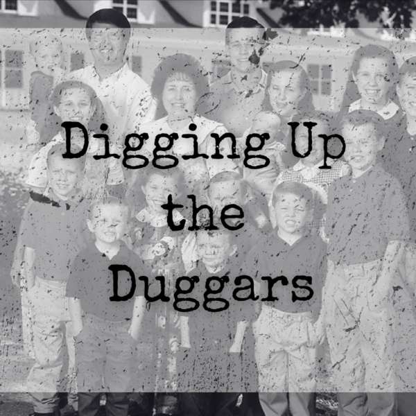 Digging Up the Duggars