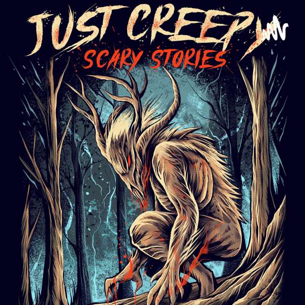 Just Creepy: Scary Stories