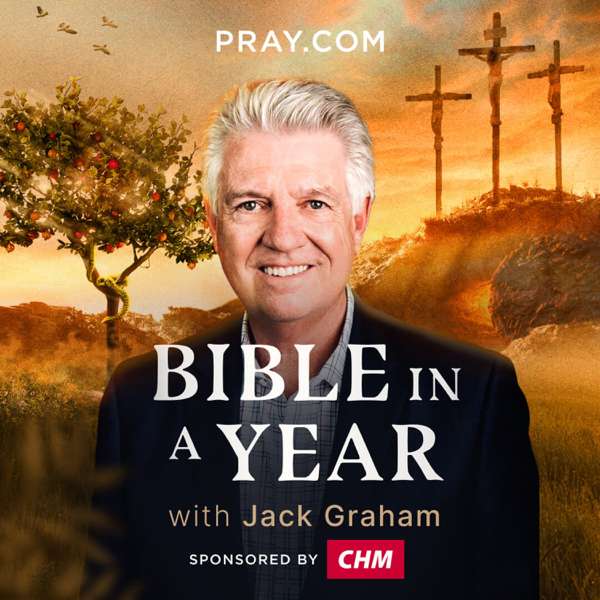 Bible in a Year with Jack Graham – Pray.com