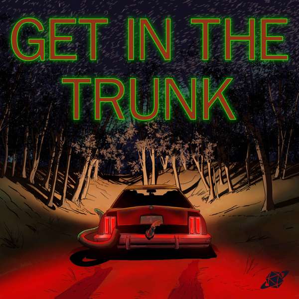 Get in the Trunk – A Delta Green Anthology Series – The Glass Cannon Network