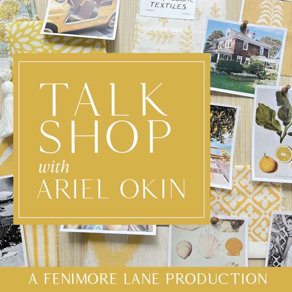 Talk Shop with Ariel Okin: A Fenimore Lane Production