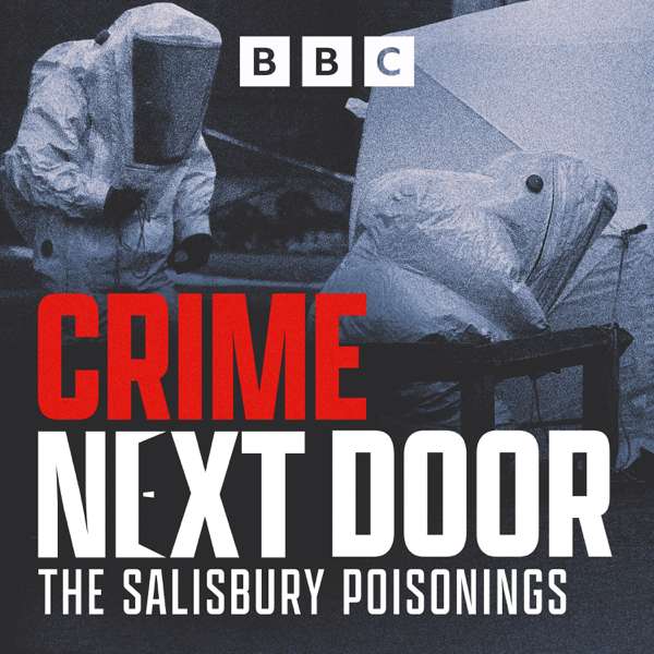 Crime Next Door – BBC Sounds